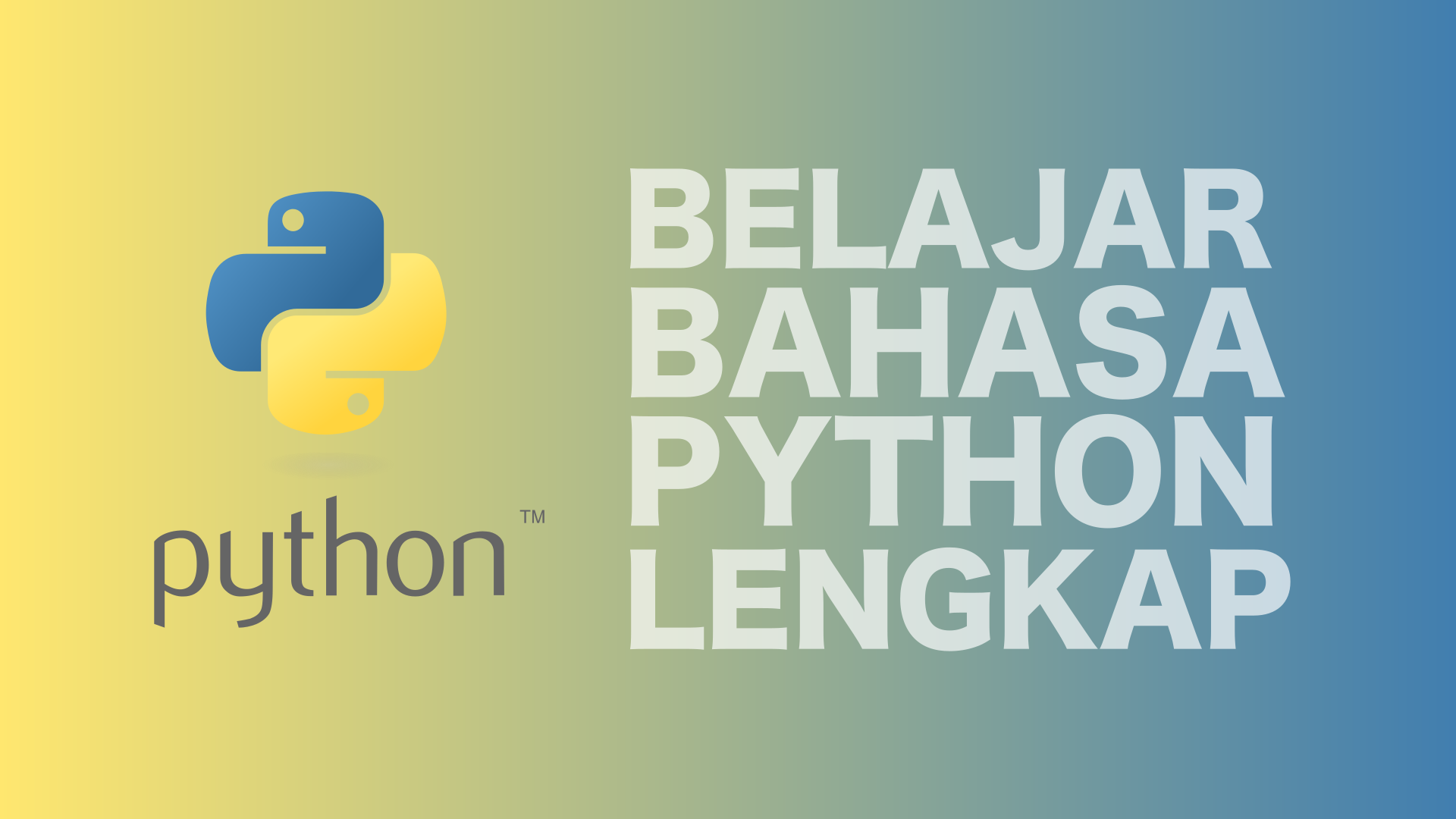 Belajar Bahasa Python Lengkap